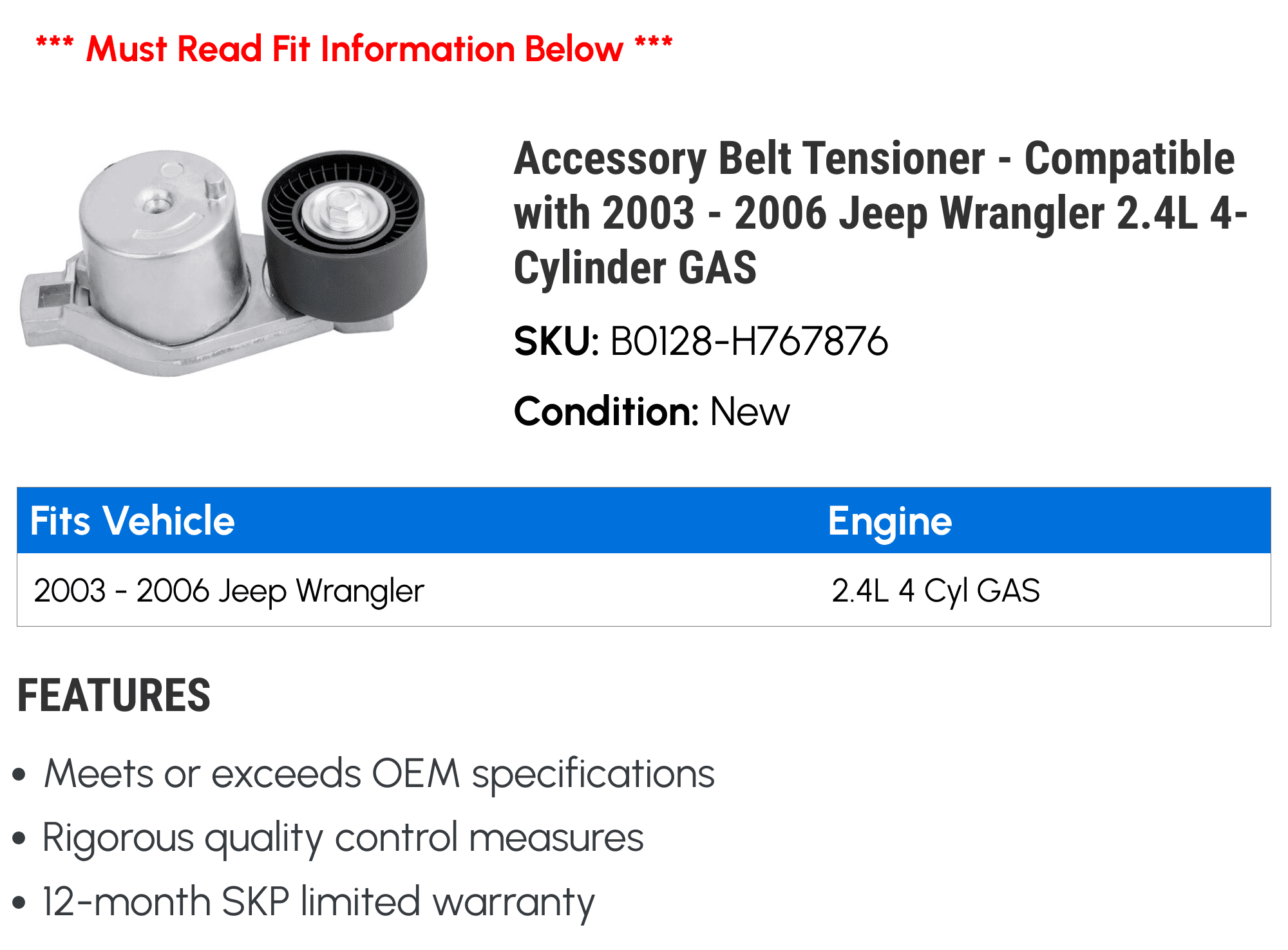 Accessory Belt Tensioner - Compatible with 2003 - 2006 Jeep Wrangler 2.4L 4-Cylinder GAS 2004 2005