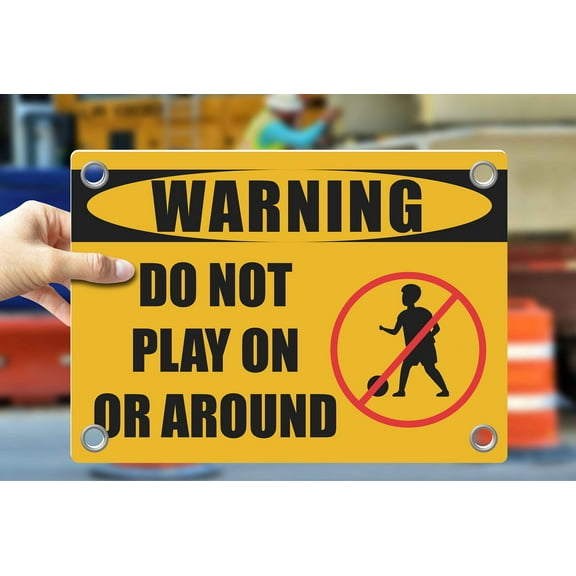 DO NOT PLAY ON OR AROUND | Warning Notice Caution Danger 3mm PVC Sign