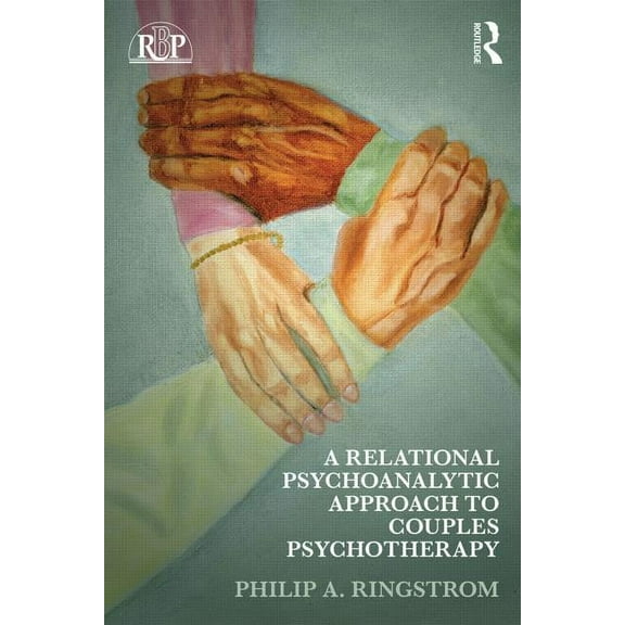 Relational Perspectives Book A Relational Psychoanalytic Approach to Couples Psychotherapy, (Paperback)