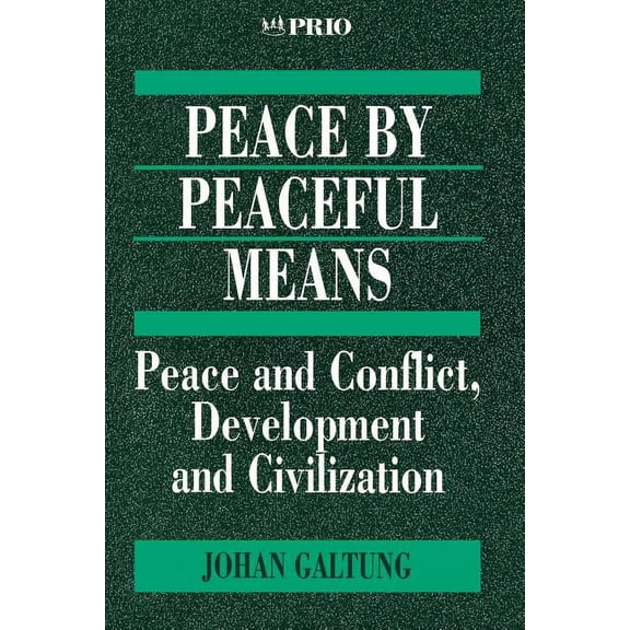 International Peace Research Institute,  Peace by Peaceful Means: Peace and Conflict, Development and Civilization, Book 14, (Paperback)