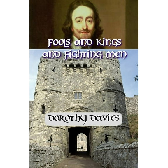 Fools and Kings and Fighting Men, (Paperback)