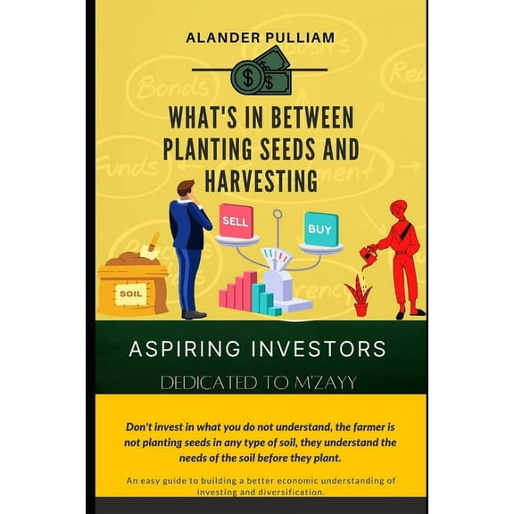 Whats in planting seeds and harvesting (Paperback)