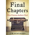 thumbnail image 2 of Final Chapters : How Famous Authors Died (Paperback), 2 of 2