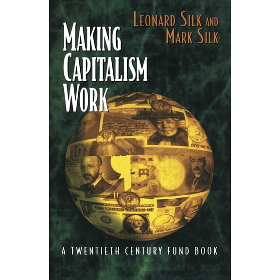 Making Capitalism Work: All Makes, All Models, (Hardcover)