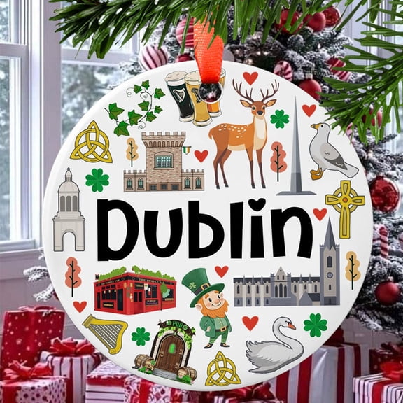 Dublin Christmas Ornament, Ceramic/Acrylic Ornament, Special Keepsake for Mother, Valentine Ornament Gift, Seasonal Festival Keepsake, Collectible 2025