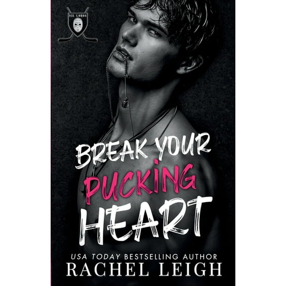 Break Your Pucking Heart, (Paperback)
