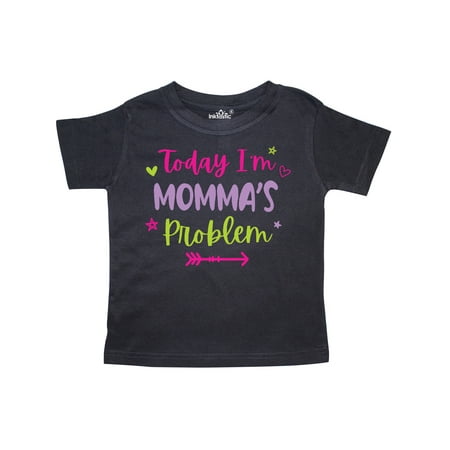 

Inktastic Child Funny Today Im Mommas Problem Gift Toddler Toddler Girl T-Shirt