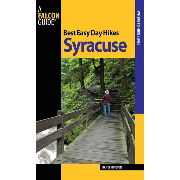 Best Easy Day Hikes Best Easy Day Hikes Syracuse, (Paperback)