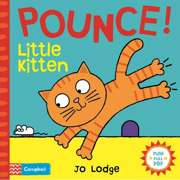 Little Movers: Pounce! Little Kitten (Board book)