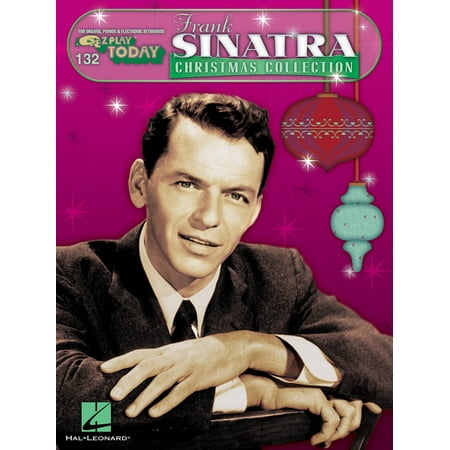 Ez Play Piano - Frank Sinatra Christmas Collection - E-Z Play Today Volume 132 - Piano
