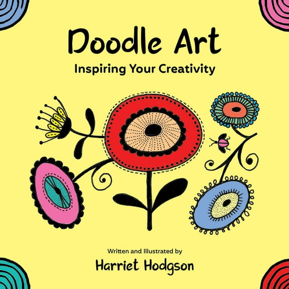 Doodle Art: Inspiring Your Creativity, (Paperback)