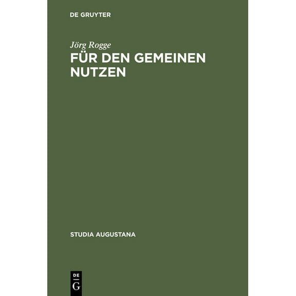 Studia Augustana Für den Gemeinen Nutzen, Book 6, (Hardcover)