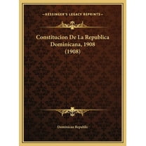 Constitucion de La Republica Dominicana, 1908 (1908)