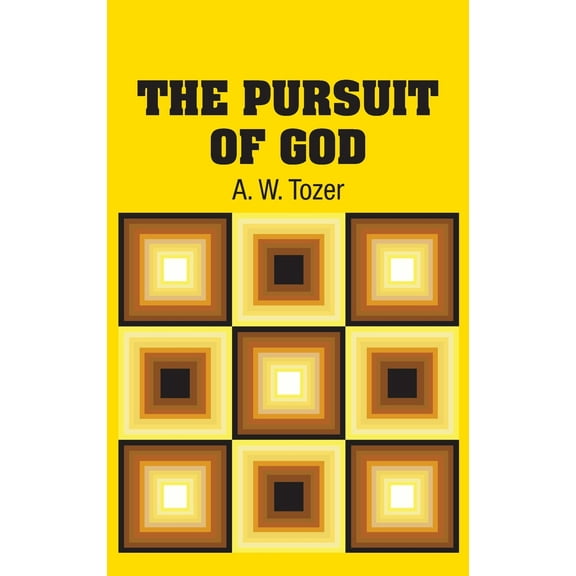 The Pursuit of God (Hardcover)