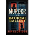 thumbnail image 1 of Pre-Owned Museum Mysteries Murder at the National Gallery: The Thrilling Historical Whodunnit, Book 7, (Hardcover), 1 of 2