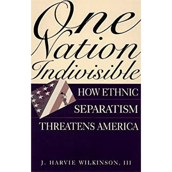 Pre-Owned One Nation Indivisible (Hardcover) 0201180723 9780201180725