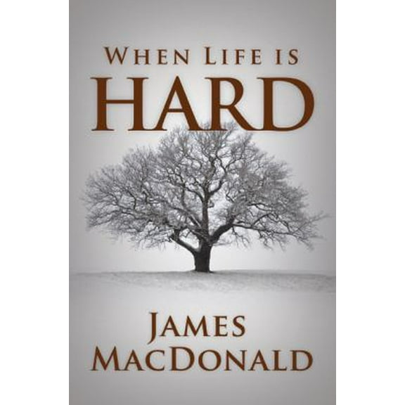 Pre-Owned When Life Is Hard (Paperback) 080245870X 9780802458704