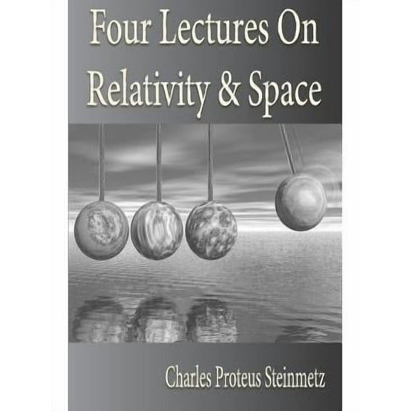 Four Lectures On Relativity And Space (Paperback)