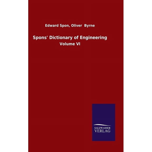 Spons' Dictionary of Engineering : Volume VI (Hardcover)