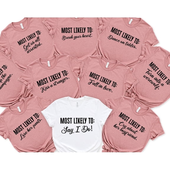 Most likely to shirtsMost likely to bachelorette shirtsBachelorette Party ShirtsBridal Par
