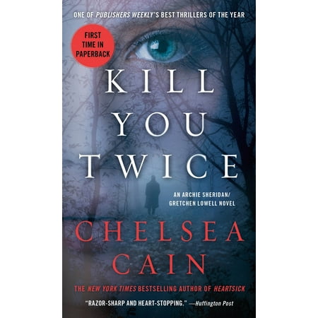 - Kill You Twice : An Archie Sheridan / Gretchen Lowell Novel