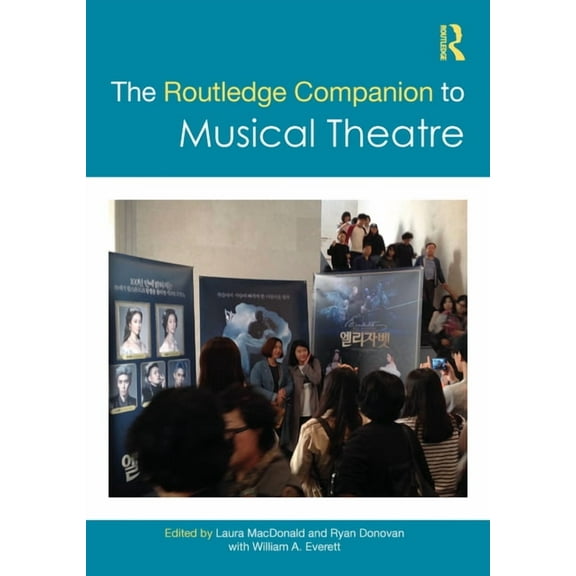Routledge Companions The Routledge Companion to Musical Theatre, (Paperback)