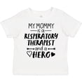 thumbnail image 3 of Inktastic My Mommy is a Respiratory Therapist and a Hero Boys or Girls Toddler T-Shirt, 3 of 5