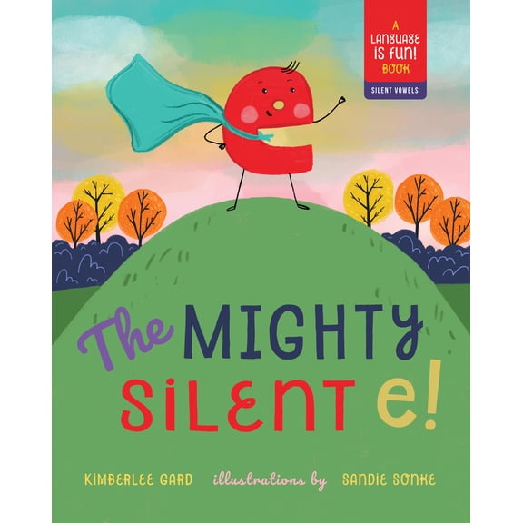 Pre-Owned The Mighty Silent E! (Hardcover) 1641702478 9781641702478