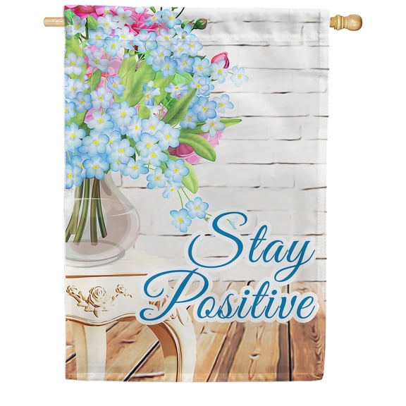 America Forever Stay Positive House Flag 28 x 40 inches Pink Blue Floral Flower Bouquet Double Sided Spring Summer Inspirational Quotes Seasonal Yard Outdoor Decorative Motivational Flag