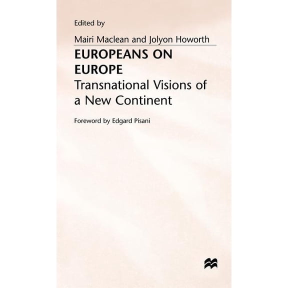 Europeans on Europe: Transnational Visions of a New Continent, (Hardcover)