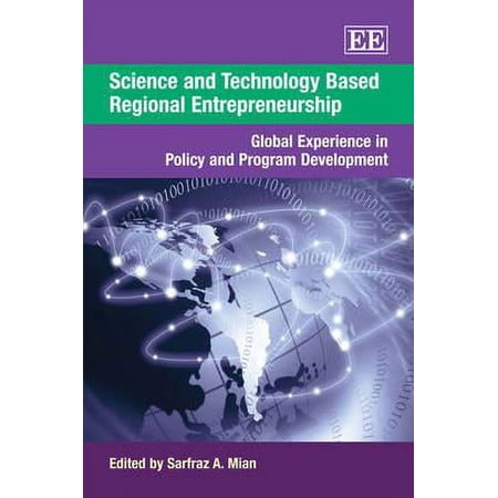 Science and Technology Based Regional Entrepreneurship : Global Experience in Policy and Program Development