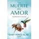 thumbnail image 1 of Libro La Muerte Del Amor Tapa Blanda, Autor Gaby Perez Islas, Editorial Diana Mexico, 1 of 2