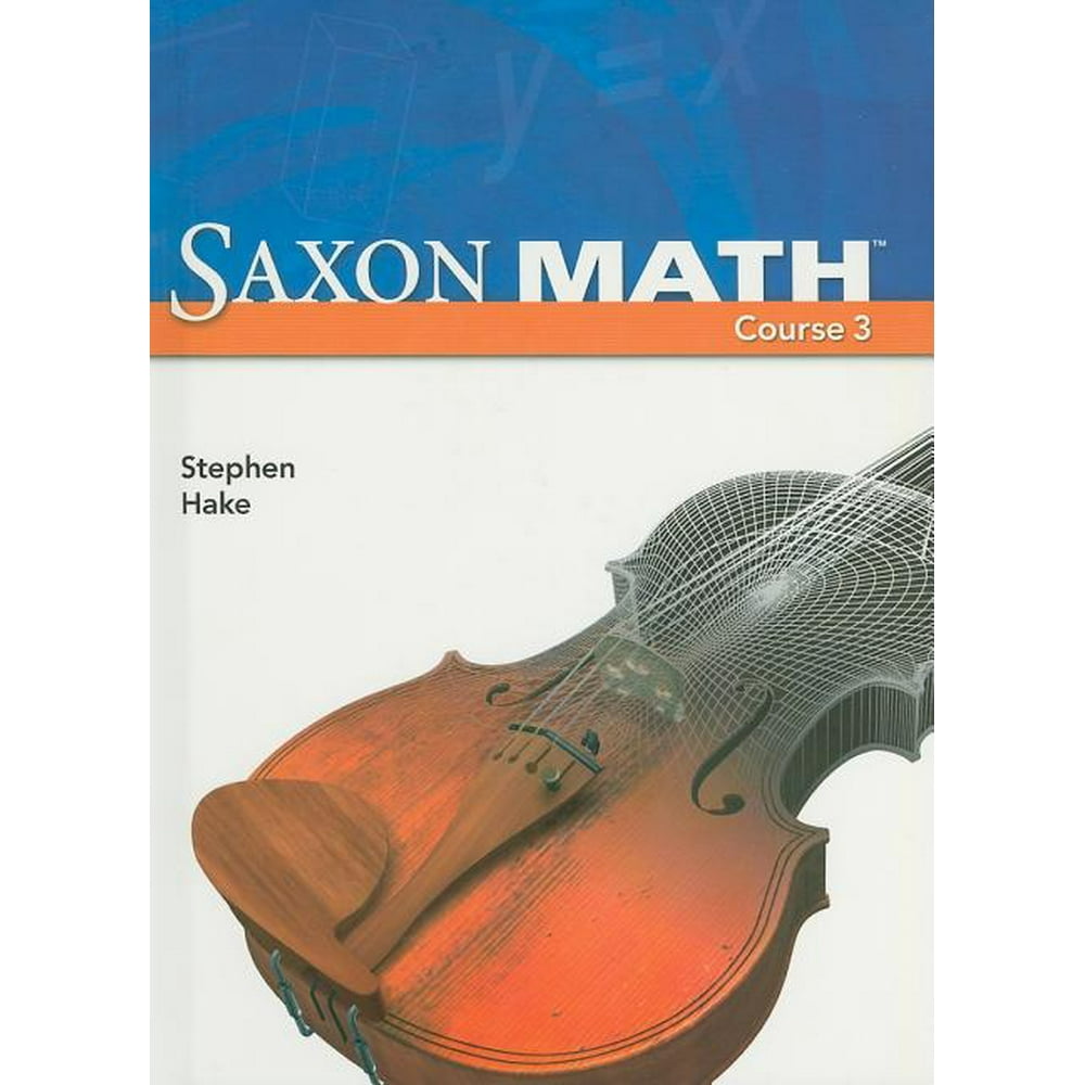 Saxon Math Course 3 Student Edition 2007