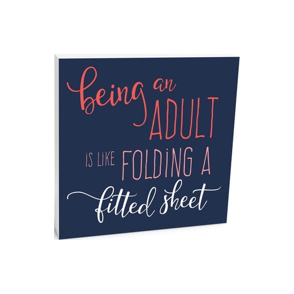 Being Adult Fold Fitted Sheet Slate Grey 10 x 10 Wood Tabletop Sign Plaque