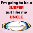 thumbnail image 2 of CafePress - Surfer Like My Uncle Body Suit - Baby Light Bodysuit, Size Newborn - 24 Months, 2 of 4