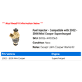 thumbnail image 2 of Fuel Injector - Compatible with 2002 - 2008 Mini Cooper Supercharged 2003 2004 2005 2006 2007, 2 of 2
