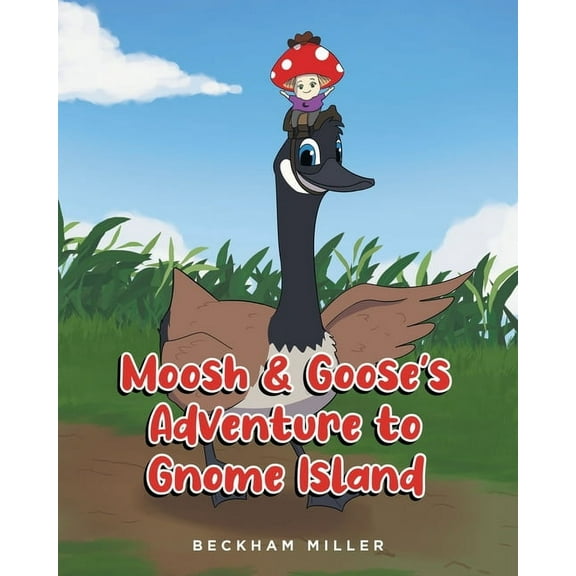 Moosh and Goose's Adventure To Gnome Island, (Paperback)