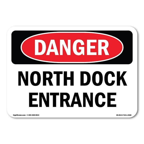 OSHA Danger Sign - North Dock Entrance | Decal | Protect Your Business, Construction Site, Warehouse & Shop Area |  Made in The USA