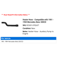 thumbnail image 2 of Heater Hose - Compatible with 1981 - 1984 Mercedes-Benz 300CD 1982 1983, 2 of 2
