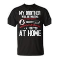 thumbnail image 2 of SR Baseball Player My Brother Will Be Waiting For You At Home T-shirt, 2 of 5