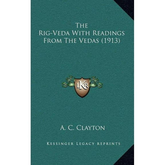 The Rig-Veda With Readings From The Vedas (1913) (Hardcover)