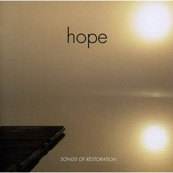 Hope: Songs of Restoration