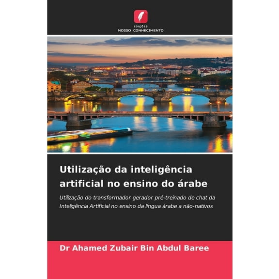 UtilizaÃ§Ã£o da inteligÃªncia artificial no ensino do Ã¡rabe, (Paperback)
