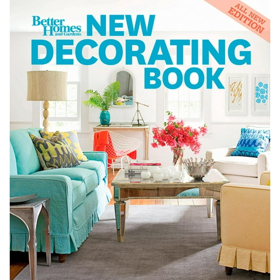 Better Homes and Gardens Home: New Decorating Book, 10th Edition (Better Homes and Gardens) (Paperback)