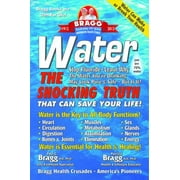 Water: The Shocking Truth That Can Save Your Life [Paperback - Used]
