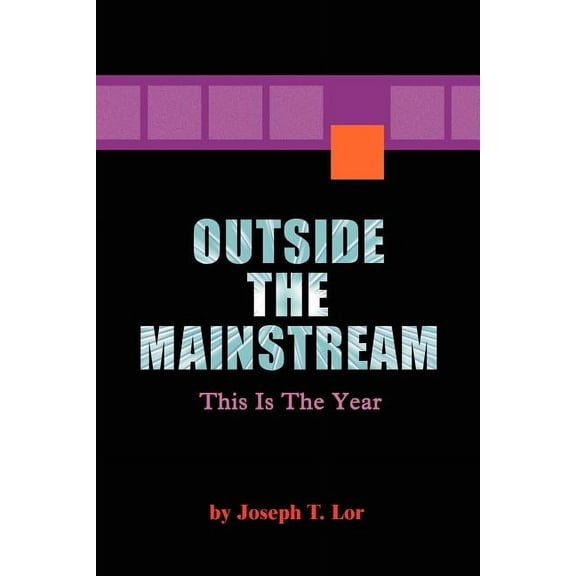 Outside the Mainstream: This is the year (Paperback)