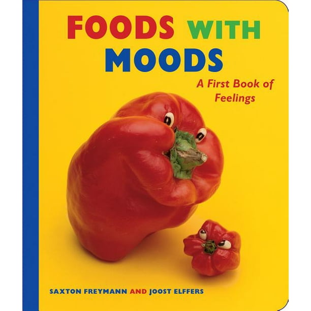 Foods with Moods A First Book of Feelings (Board Book)