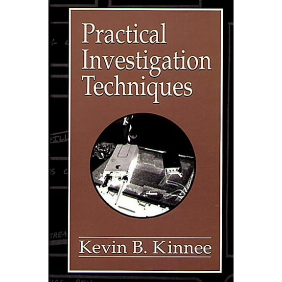 Practical Aspects of Criminal and Forens Practical Investigation Techniques, Book 11, (Hardcover)