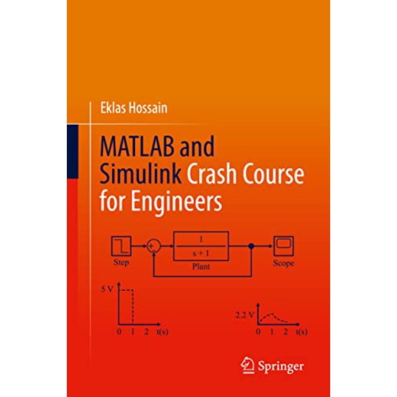 Pre-Owned MATLAB and Simulink Crash Course for Engineers, 9783030897611, 3030897613, Hardcover, 1st ed. 2022 edition