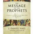 thumbnail image 2 of The Message of the Prophets: A Survey of the Prophetic and Apocalyptic Books of the Old Testament, (Hardcover), 2 of 2